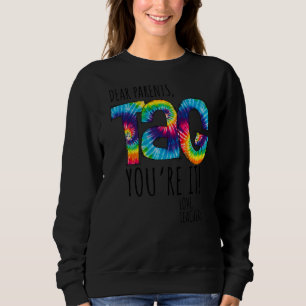 Sudadera Tie Dye Dear Parents Tag Te encanta a los profesor