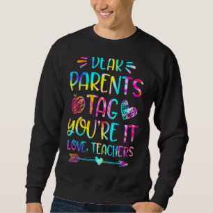 Sudadera Tie Dye Dear Parents Tag Te encanta a los profesor