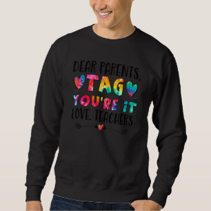 Sudadera Tie Dye Dear Parents Tag Te encanta a los profesor