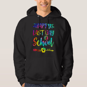 Sudadera Tie Dye Happy El Último Día Del Profesor De La Esc