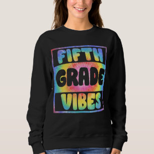 Sudadera Tie Dye Hello Vibes De Quinto Grado De Vuelta Al T