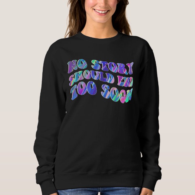 Sudadera Tie Dye No Story Should End Too Soon Suicide Aware (Anverso)