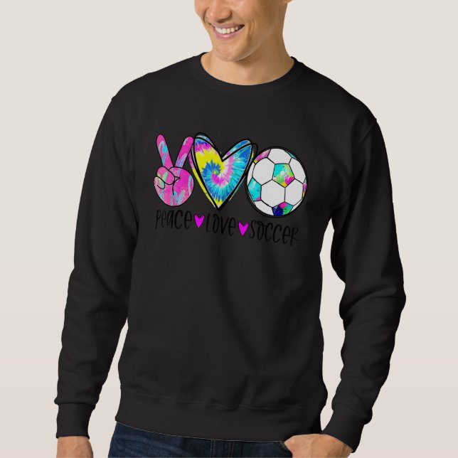 Sudadera Tie Dye Peace Love Soccer Cute Design Heart Ball (Anverso)