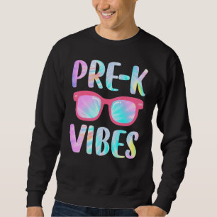 Sudadera Tie Dye Pre K Vibes Pre K Squad 1º Día De La Escue