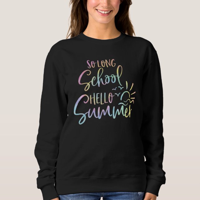 Sudadera Tie Dye tan Larga Escuela Hola Verano El Último Dí (Anverso)