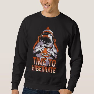 Sudadera Tiempo De Hibernar Astronauta Comedor Gracioso Rel