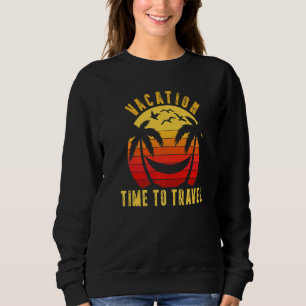 Sudadera Tiempo De Vacaciones Para Viajar A La Mujer