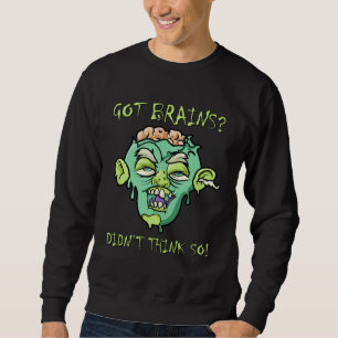 Sudadera Tiene Cerebros Cita Zombie Halloween Zombie