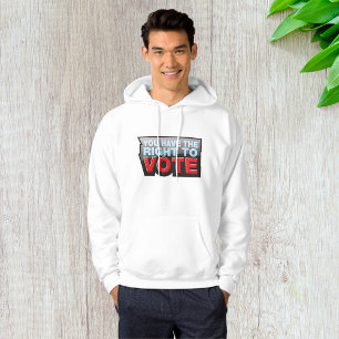 Sudadera Tienes Derecho A Votar