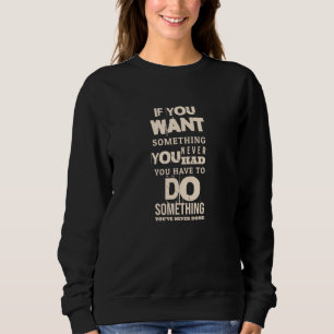 Sudadera Tienes Que Hacer Algo   Cotizaciones motivacionale