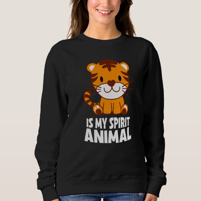 Sudadera Tiger Is My Spirit Animal I Little Tiger I Kids Ti (Anverso)