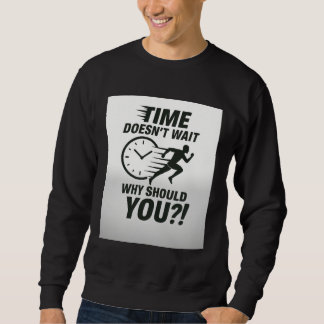 Sudadera Time Doesn’t Wait – Motivational Running T-Shirt