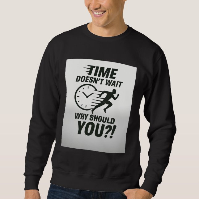 Sudadera Time Doesn’t Wait – Motivational Running T-Shirt (Anverso)