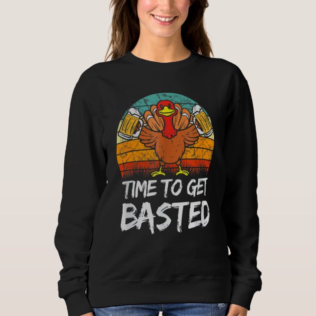 Sudadera Time To Get Basted  Thanksgiving Cool Turkey Beer  (Anverso)