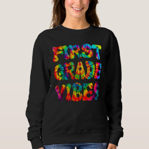 Sudadera Tinte Tie Dye Vibraciones De Primer Grado Maestra