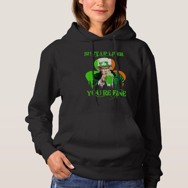 Sudadera Tío Sam Cállate Hígado Estás Bien St Patrick S D (Anverso)