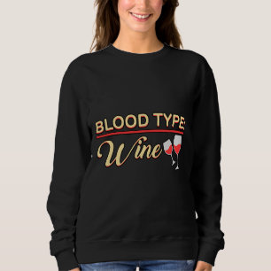 Sudadera Tipo de sangre Vino Vino Vino Rojo Bebida Vino