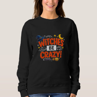 Sudadera Tipografía de Halloween de brujas locamente lindas