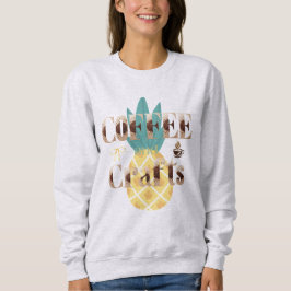 Sudadera Tipografía del café y la artesanía de piña tropica
