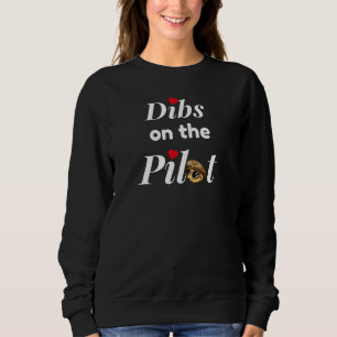 Sudadera Típografía "Dibs on the Pilot", divertida