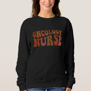 Sudadera Tipografía Ondulada Retro Enfermera Oncológica