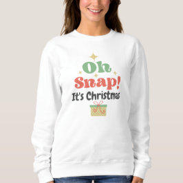 Sudadera Tipografía Retro Estilo Oh Snap Navidad