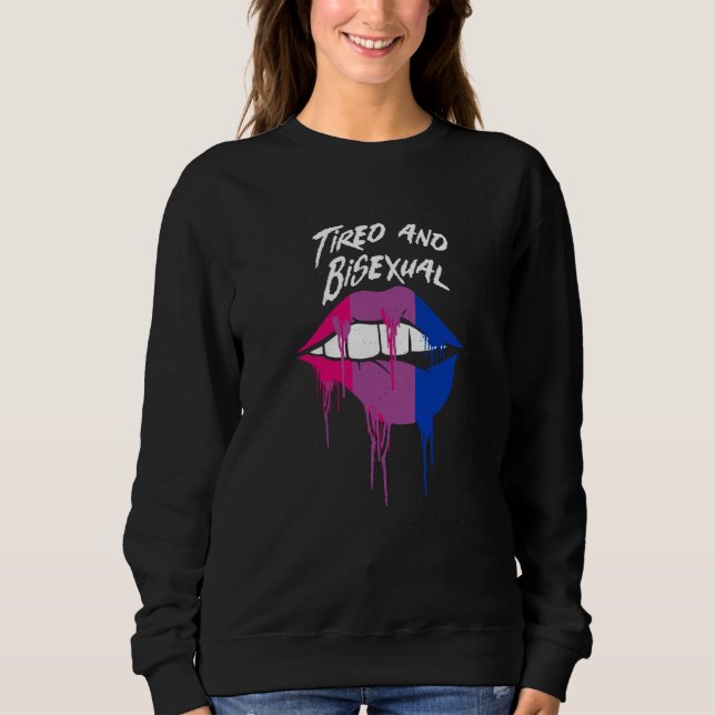 Sudadera Tired and Bisexual Bi LGBTQ Bi Pride LGBT Gender E (Anverso)