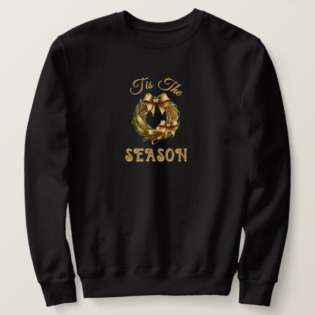 Sudadera "Tis The Season" Green Gold Wreathe Sweatshirt (Anverso del diseño)