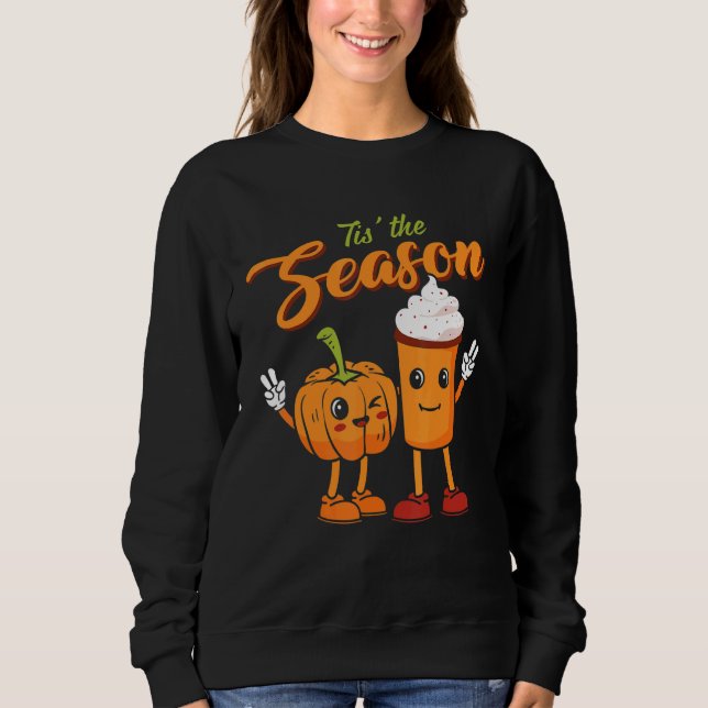 Sudadera Tis The Season Pumpkin Spice  Fall Vibes Autumn Re (Anverso)
