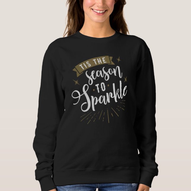 Sudadera Tis the Season to Sparkle (Anverso)