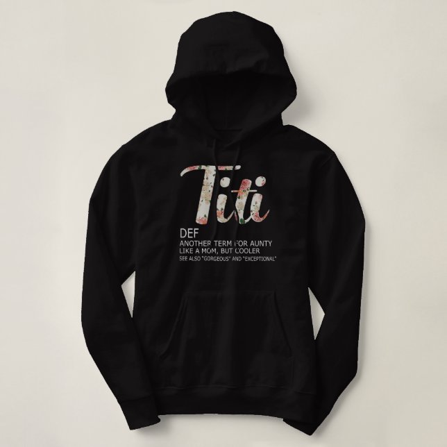 Sudadera Titi Def Otro Término Para Tía Como Una Mamá Pero  (Diseño del anverso)