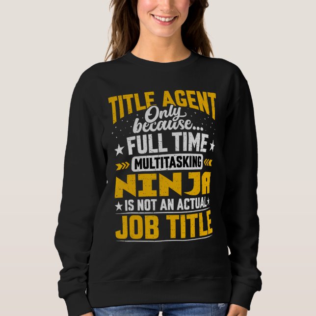 Sudadera Título de trabajo de agente de título divertido (Anverso)