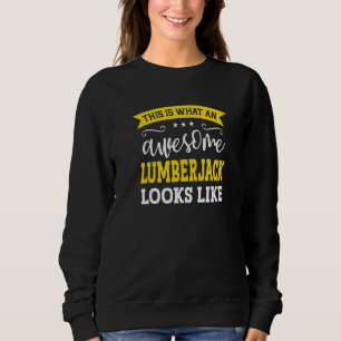 Sudadera Título de trabajo de leñador Empleado divertido Tr