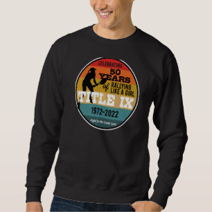Sudadera Título Ix 50º aniversario 1972 2022 Deportes femen