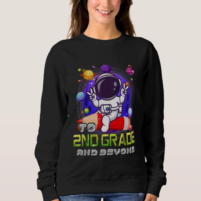 Sudadera To 2nd Grade And Beyond Astronaut Back To School B (Anverso)