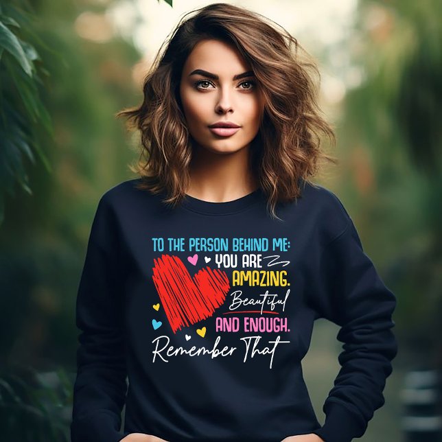Sudadera To the Person Behind Me (Subido por el creador)