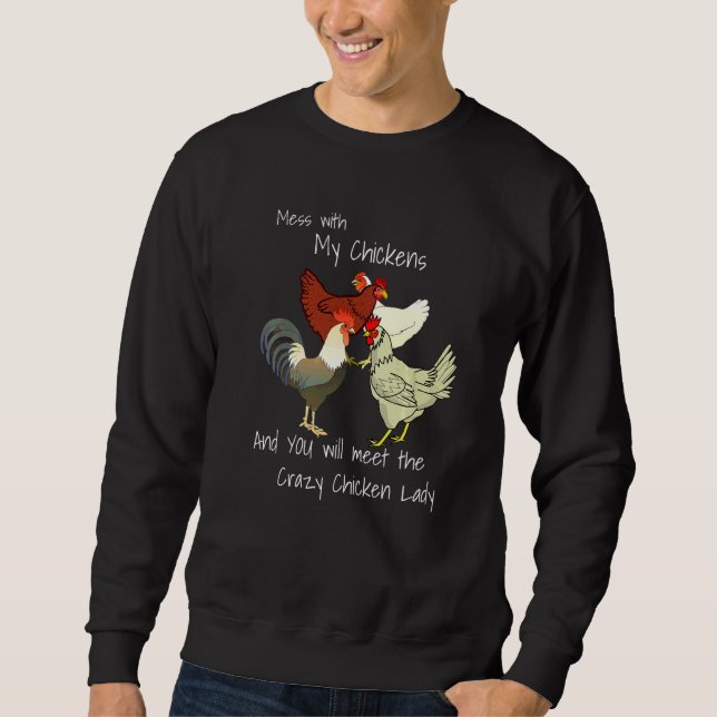 Sudadera Tócale a Mis Gallinas y Conoce a la Loca Señora de (Anverso)