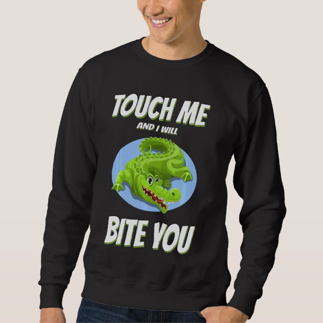 Sudadera Tócame y te morderé sarcástico (Anverso)