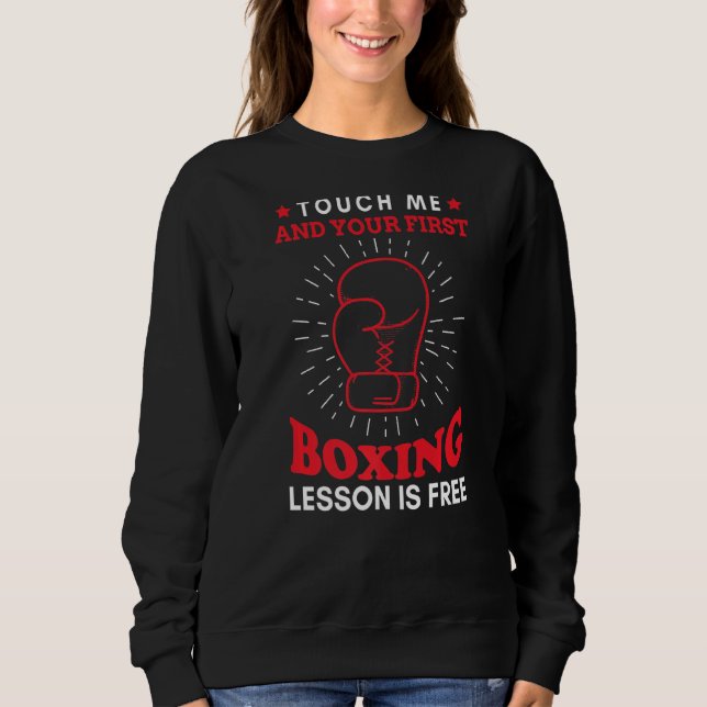 Sudadera Tócame y tu primera lección de boxeo es gratis (Anverso)