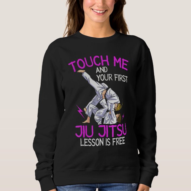 Sudadera Tócame y tu primera lección de Jiu Jitsu es gratis (Anverso)