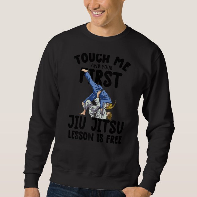 Sudadera Tócame y tu primera lección de jiu jitsu es gratis (Anverso)