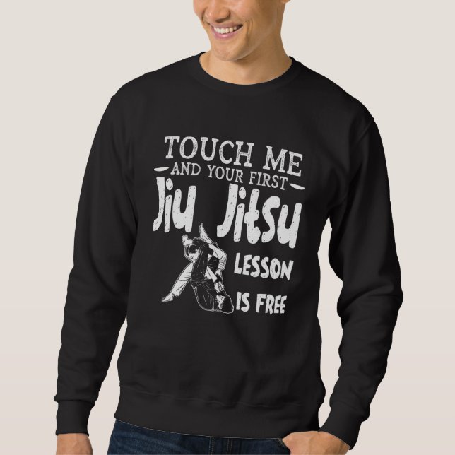 Sudadera Tócame y tu primera lección de Jiu Jitsu es gratis (Anverso)