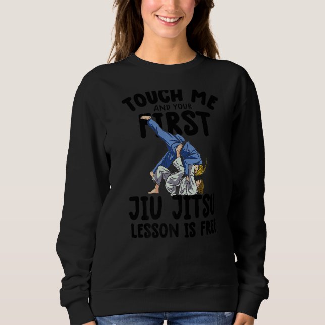 Sudadera Tócame y tu primera lección de jiu jitsu es gratis (Anverso)