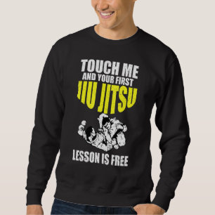 Sudadera Tócame Y Tu Primera Lección De Jiu Jitsu Es Gratui