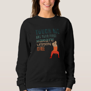 Sudadera Tócame y tu primera lección de karate es gratis