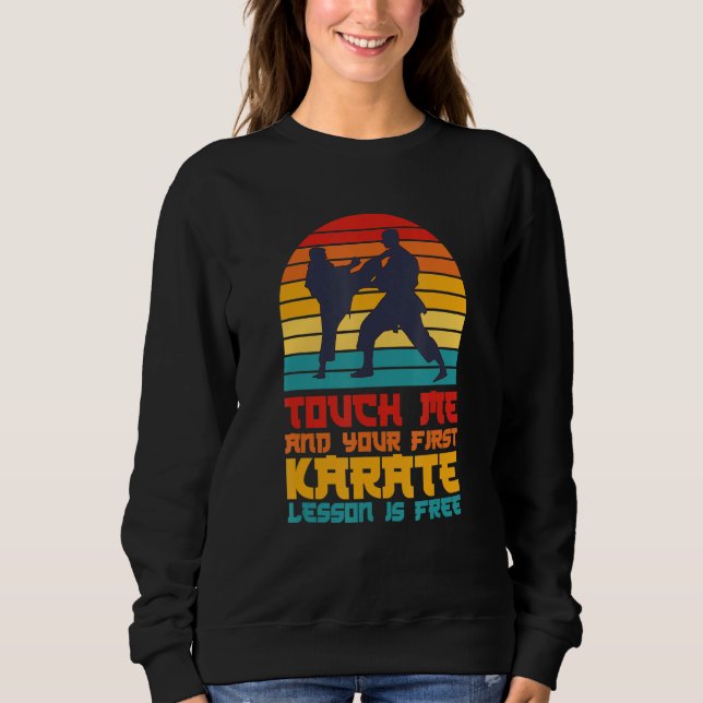 Sudadera Tócame y tu primera lección de karate es gratis (Anverso)