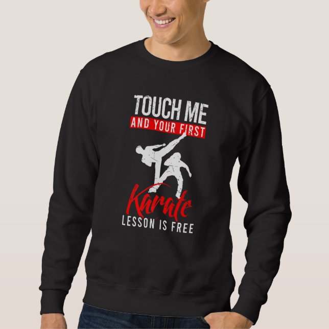 Sudadera Tócame y tu primera lección de karate es gratis (Anverso)