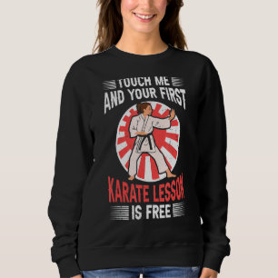 Sudadera Tócame y tu primera lección de karate es gratis Ka