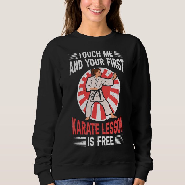 Sudadera Tócame y tu primera lección de karate es gratis Ka (Anverso)