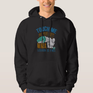 Sudadera Tócame y tu primera lección de mamá es gratis